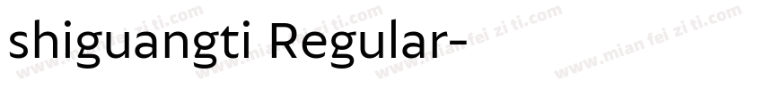 shiguangti Regular字体转换